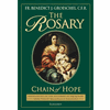 The Rosary:  The Chain of Hope